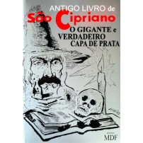 O Antigo Livro de São Cipriano (Ed. MDF) Capa Prateada